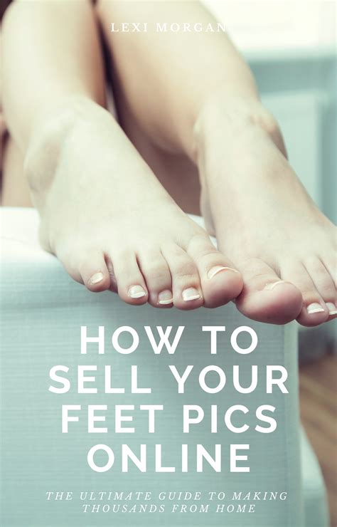 free sell feet pics|The Best Free Platforms To Sell Feet Pics For Free。